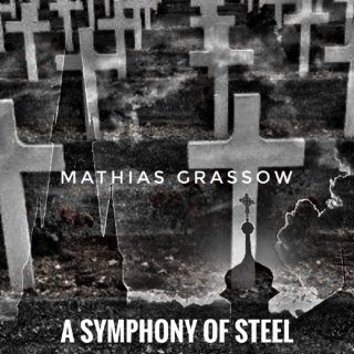 Mathias Grassow - The World Wars I - II A Symphony Of Steel.jpg